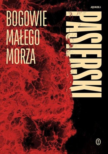 Bogowie małego morza, Pasierski Jędrzej