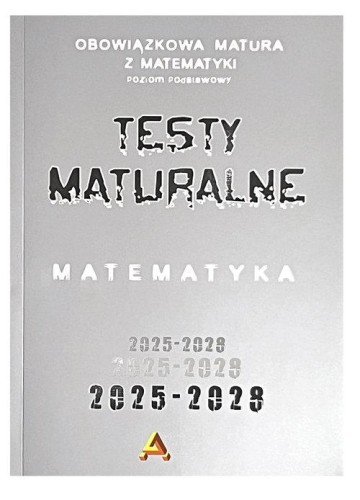 Zbiór testów i zadań maturalnych z matematyki...