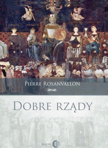 Dobre rządy, Rosanvallon Pierre