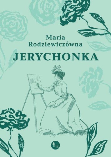 Jerychonka, Rodziewiczówna Maria
