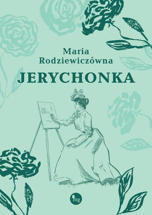 Jerychonka, Rodziewiczówna Maria