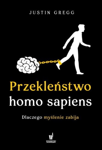 Przekleństwo homo sapiens., Gregg Justin