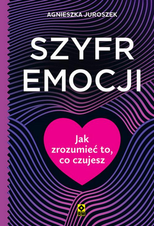 Szyfr emocji, Juroszek Agnieszka
