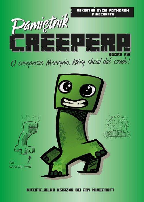 Pamiętnik Creepera. O creeperze Mervynie,...