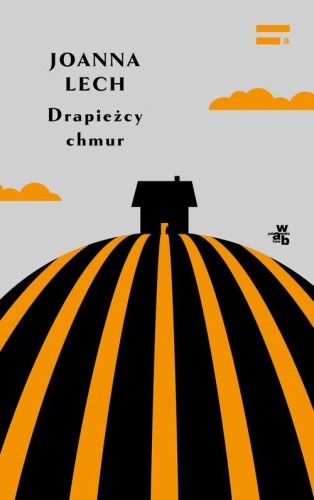 Drapieżcy chmur, Lech Joanna