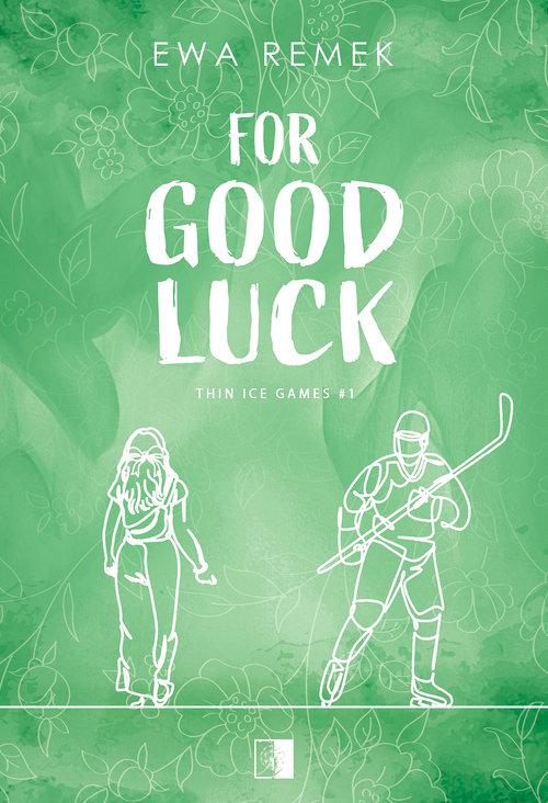 For Good Luck, Remek Ewa