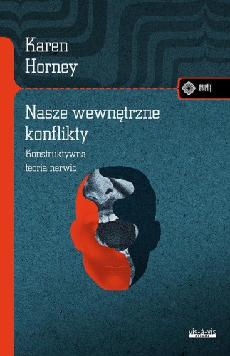 Nasze wewnętrzne konflikty, Horney Karen