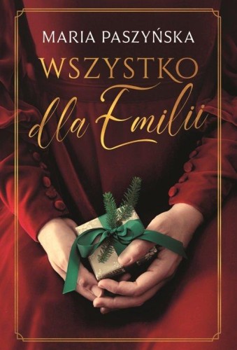 Wszystko dla Emilii, Paszyńska Maria