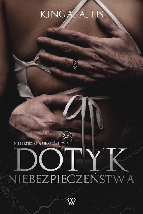 Dotyk niebezpieczeństwa, Lis Kinga A.