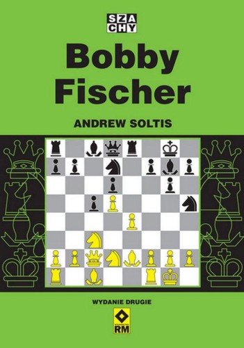Bobby Fischer, Soltis Andrew