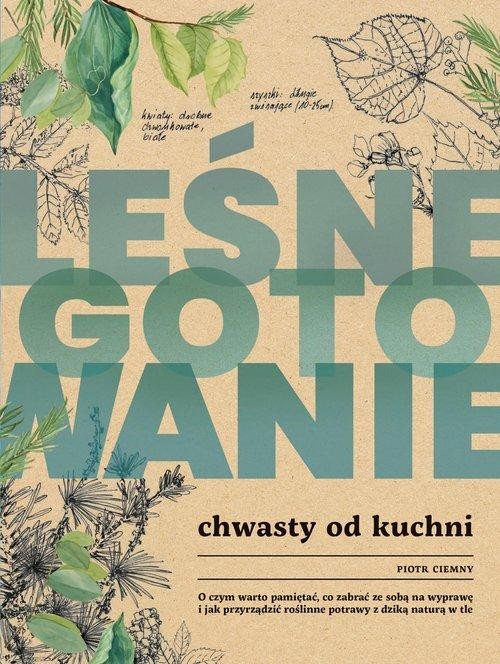 Leśne gotowanie. Chwasty od kuchni, Ciemny Piotr