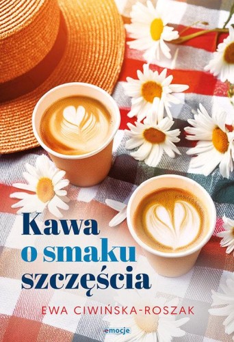 Kawa o smaku szczęścia, Ciwińska-Roszak Ewa