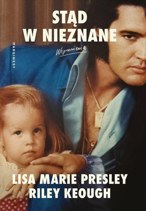 Stąd w nieznane, Presley Lisa Marie, Keough Riley