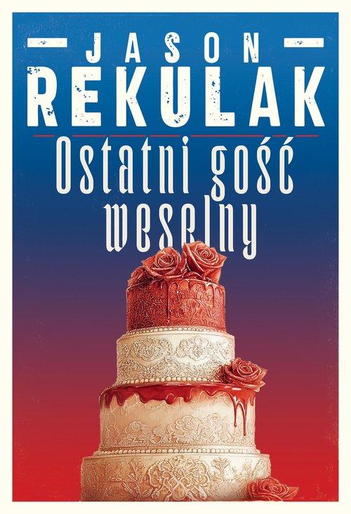 Ostatni gość weselny, Rekulak Jason