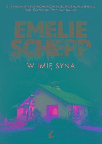 W imię syna, Schepp Emelie