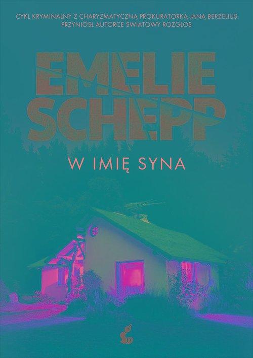 W imię syna, Schepp Emelie
