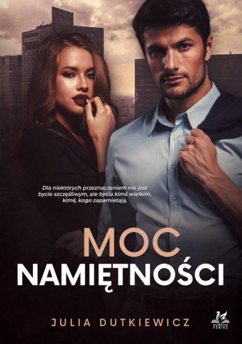 Moc namiętności, Dutkiewicz Julia