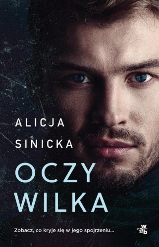 Oczy wilka, Sinicka Alicja