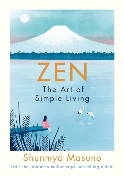 Zen: The Art of Simple Living, Masuno Shunmyo
