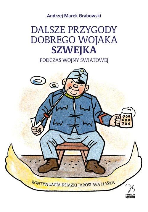Dalsze przygody dobrego wojaka Szwejka podczas...