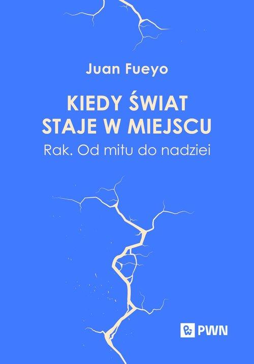 Kiedy świat staje w miejscu, Fueyo Juan