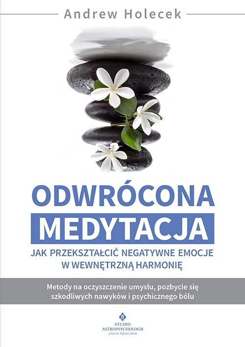 Odwrócona medytacja, Holecek Andrew