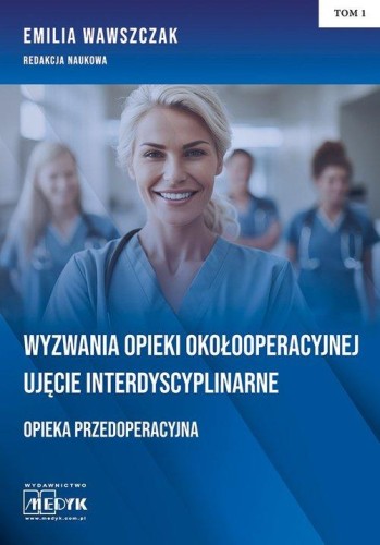 Wyzwania Opieki Okołooperacyjnej Ujęcie...