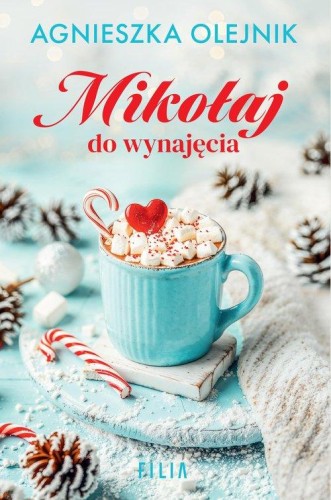 Mikołaj do wynajęcia, Olejnik Agnieszka