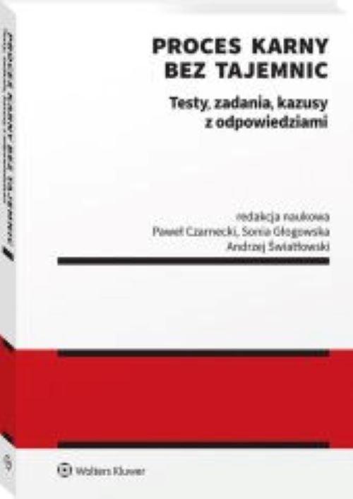 Proces karny bez tajemnic Testy zadania kazusy...