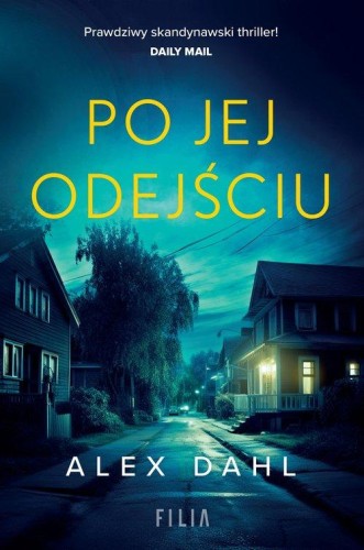 Po jej odejściu, Dahl Alex