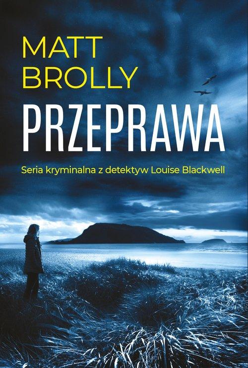 Przeprawa, Brolly Matt