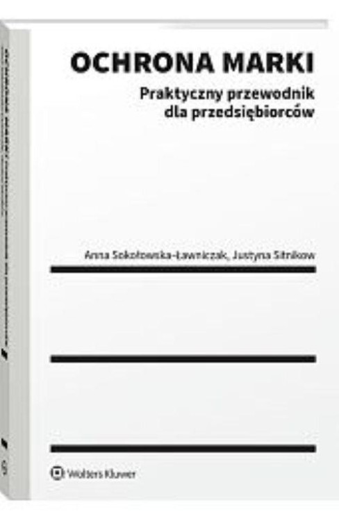 Ochrona marki Praktyczny przewodnik dla...