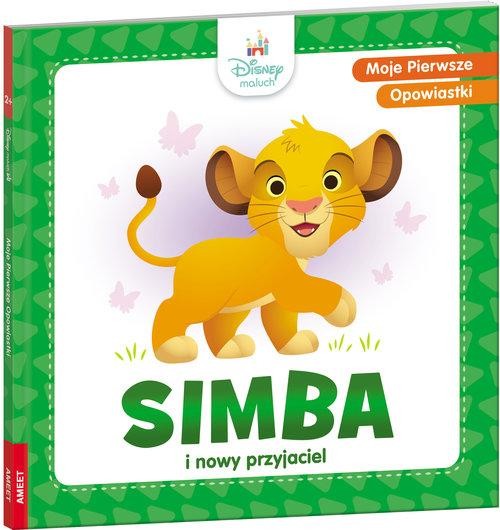 Moje pierwsze opowiastki. Simba i nowy przyjaciel