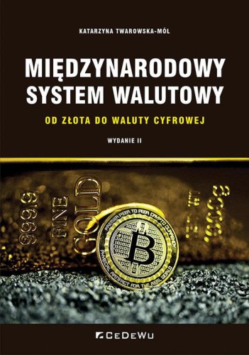 Międzynarodowy system walutowy. Od złota do...