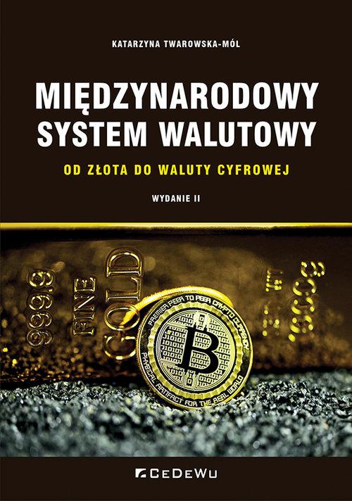 Międzynarodowy system walutowy. Od złota do...