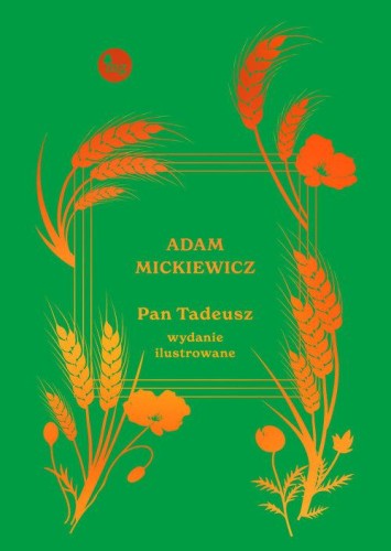 Pan Tadeusz Wydanie ilustrowane, Mickiewicz Adam
