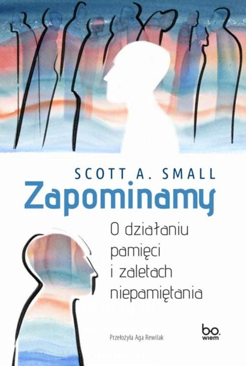 Zapominamy, Small Scott A.
