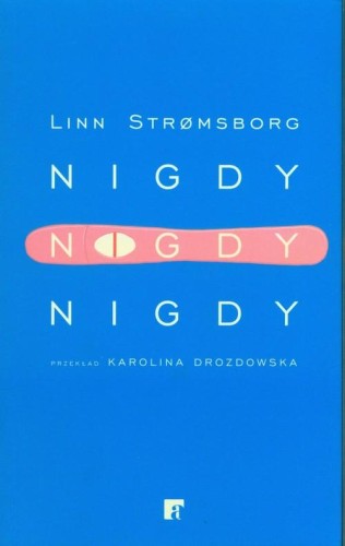 Nigdy nigdy nigdy, Stromsborg Linn