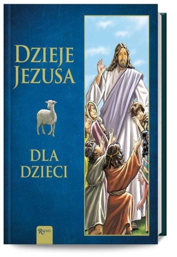 Dzieje Jezusa Dla Dzieci, Olszańska Joanna