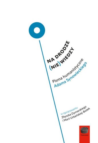 Na drodze (nie) wiedzy.Pisma humanistyczne...