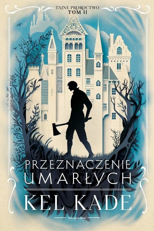 Przeznaczenie umarłych, Kade Kel