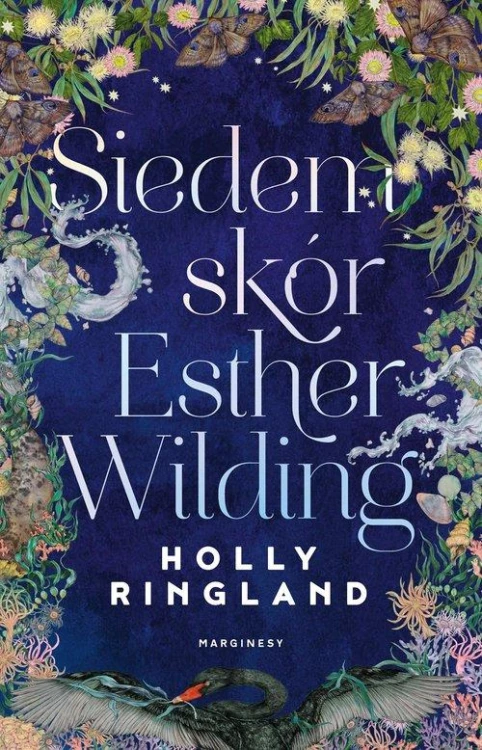 Siedem skór Esther Wilding, Ringland Holly