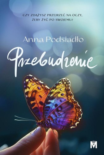 Przebudzenie, Podsiadło Anna