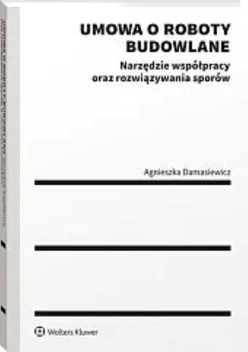 Umowa o roboty budowlane, Damasiewicz Agnieszka