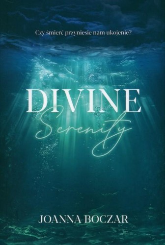 Divine Serenity, Boczar Joanna