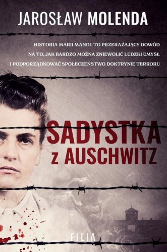 Sadystka z Auschwitz, Molenda Jarosław