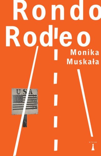 Rondo Rodeo, Muskała Monika