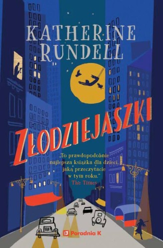 Złodziejaszki, Rundell Katherine