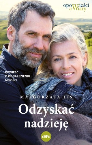 Odzyskać nadzieję, Lis Małgorzata