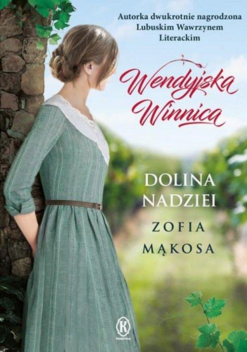 Wendyjska Winnica Dolina nadziei, Mąkosa Zofia